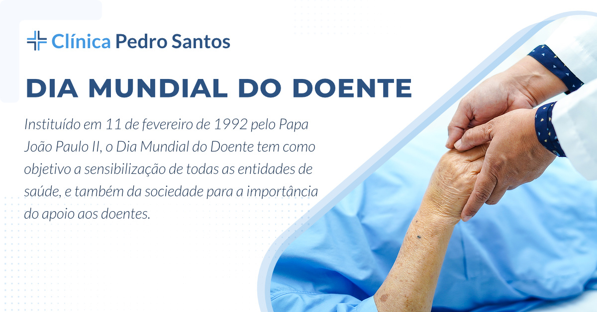 11 de fevereiro Dia Mundial do Doente